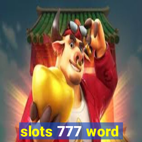 slots 777 word