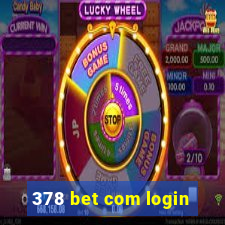 378 bet com login