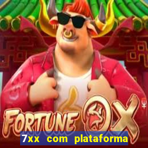 7xx com plataforma de jogos