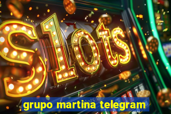 grupo martina telegram