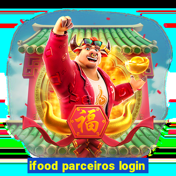 ifood parceiros login