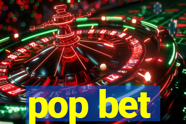 pop bet