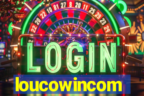 loucowincom