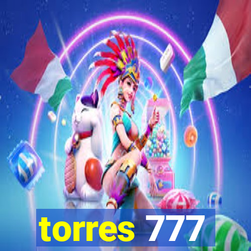 torres 777