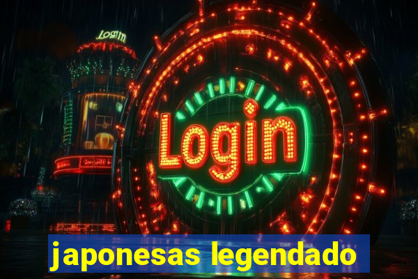 japonesas legendado