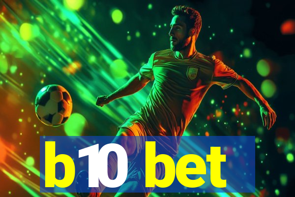 b10 bet