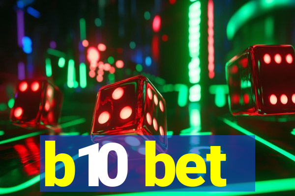 b10 bet