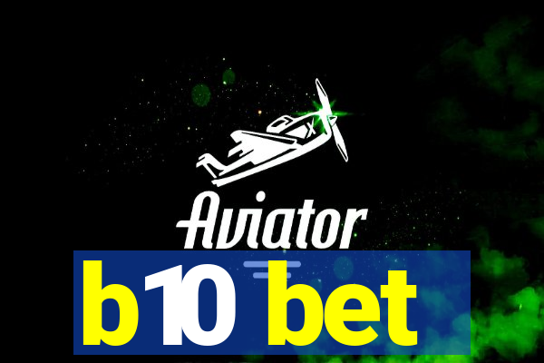 b10 bet