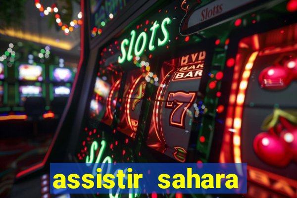 assistir sahara (2005 dublado online)