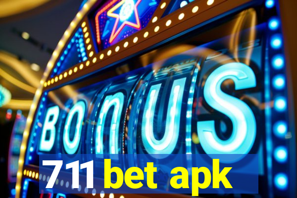 711 bet apk