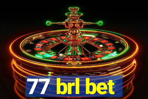 77 brl bet