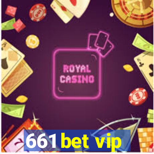 661 bet vip