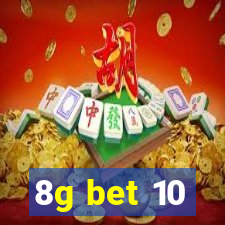 8g bet 10