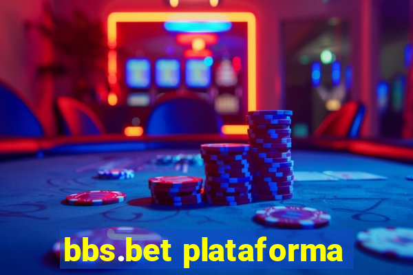 bbs.bet plataforma