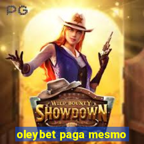 oleybet paga mesmo