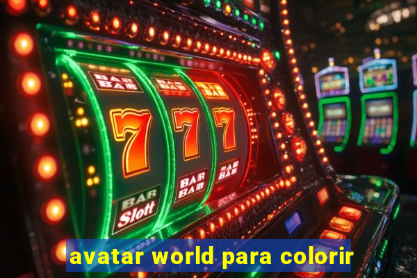 avatar world para colorir