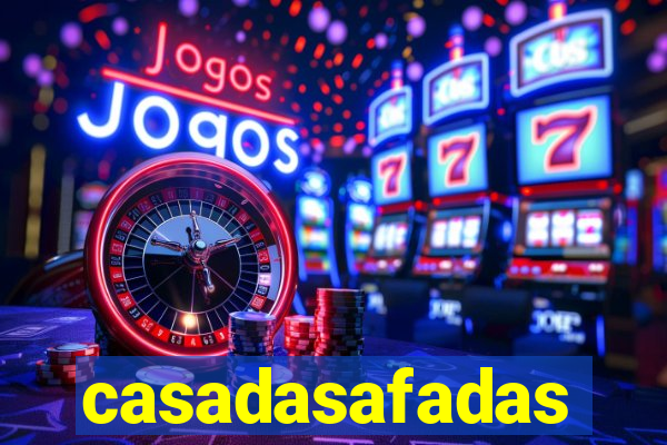 casadasafadas