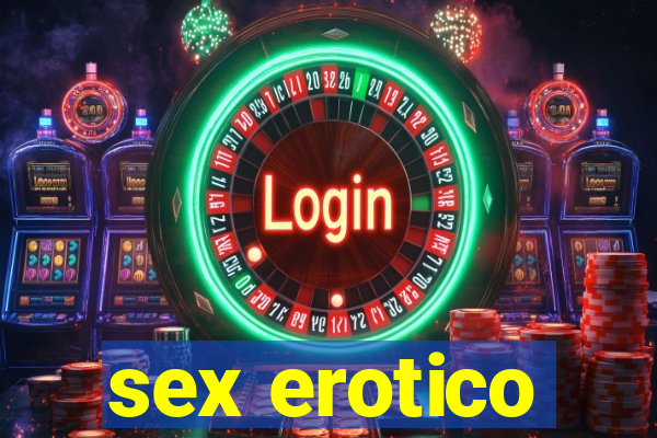 sex erotico