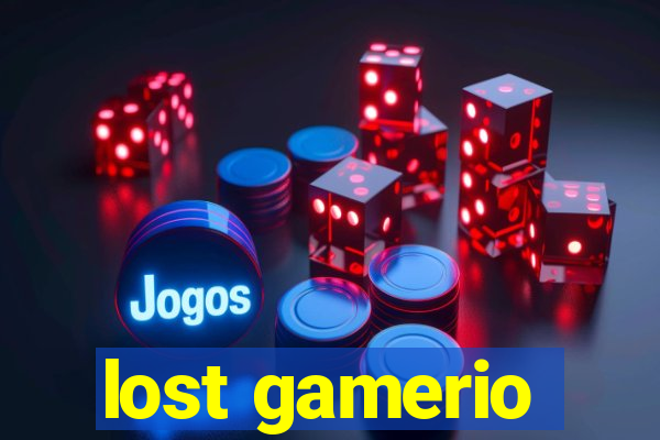 lost gamerio