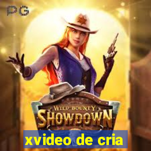 xvideo de cria