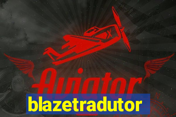 blazetradutor