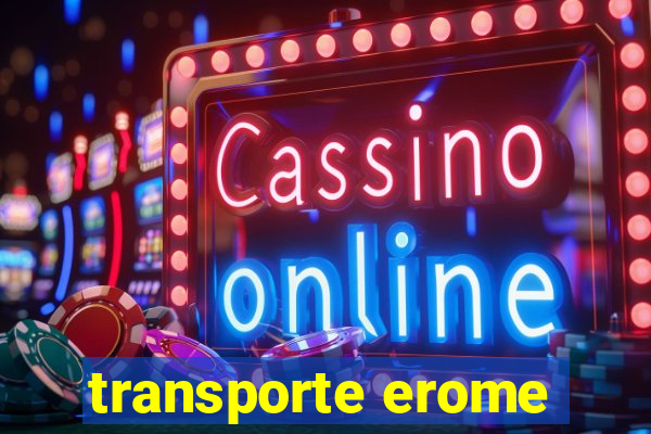 transporte erome