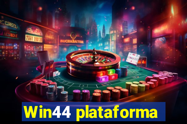 Win44 plataforma