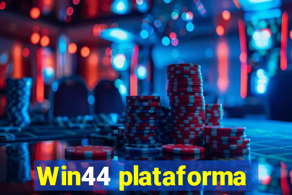 Win44 plataforma