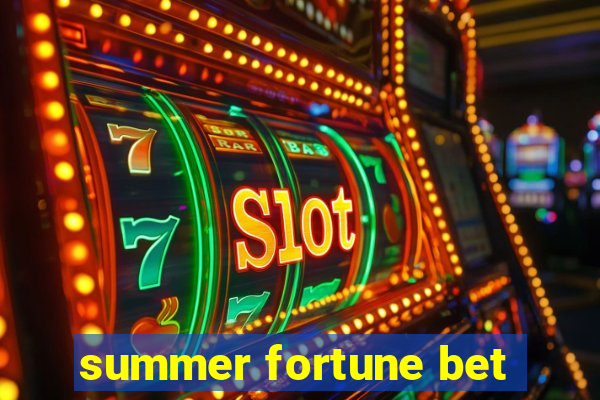 summer fortune bet