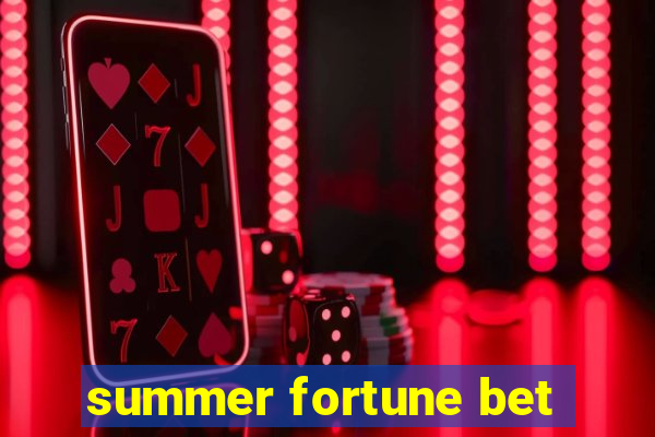 summer fortune bet