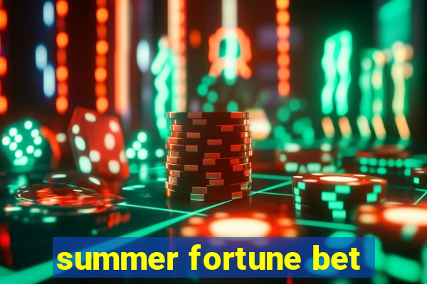 summer fortune bet