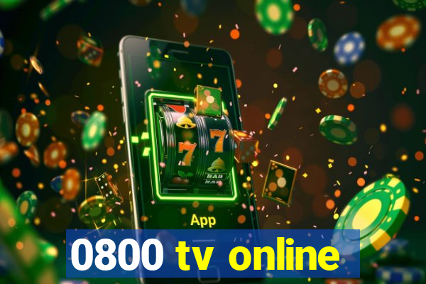 0800 tv online