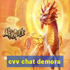 cvv chat demora