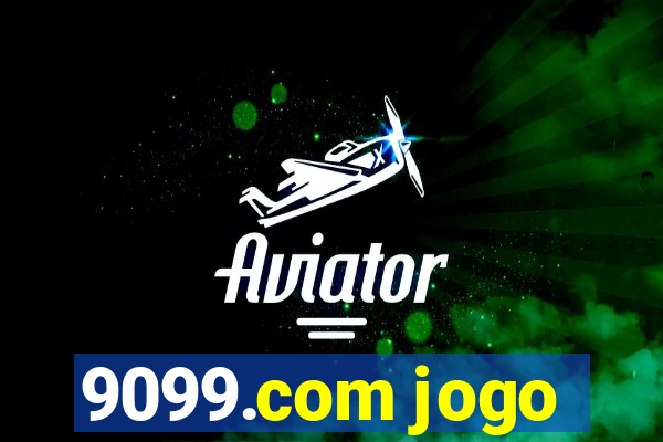 9099.com jogo