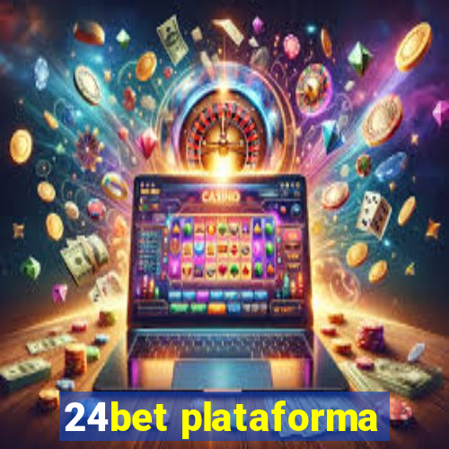 24bet plataforma