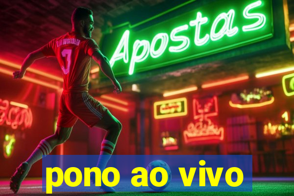 pono ao vivo