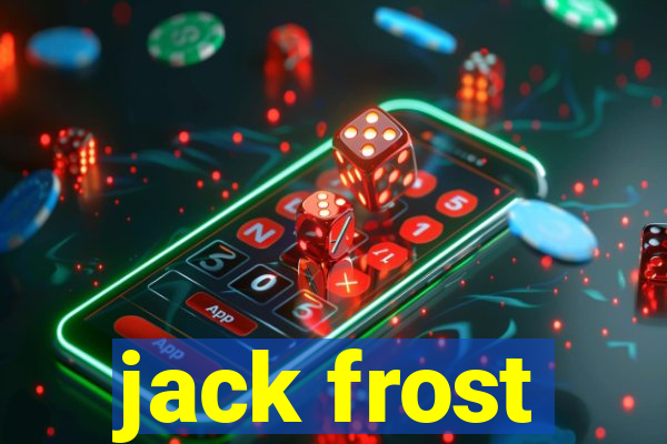 jack frost