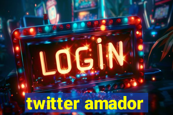 twitter amador