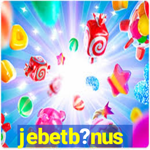 jebetb?nus