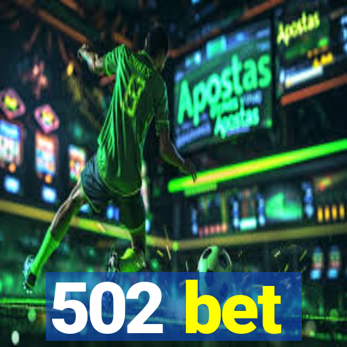 502 bet