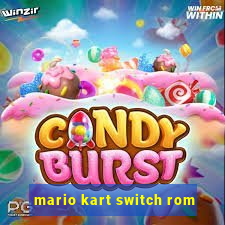 mario kart switch rom