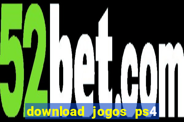 download jogos ps4 pkg pt br