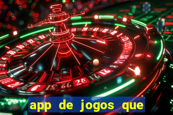 app de jogos que pagam de verdade