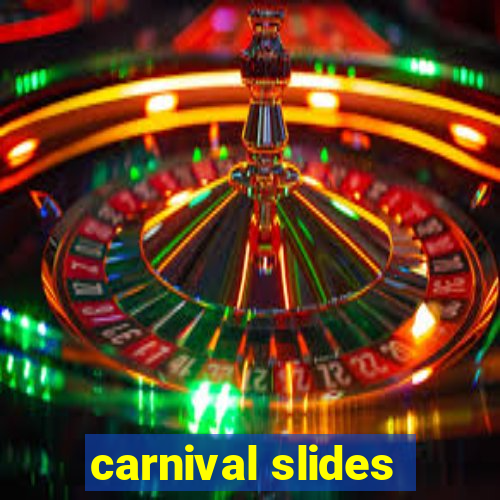 carnival slides