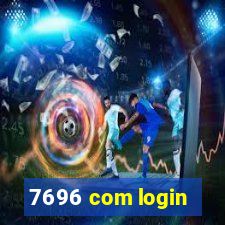 7696 com login