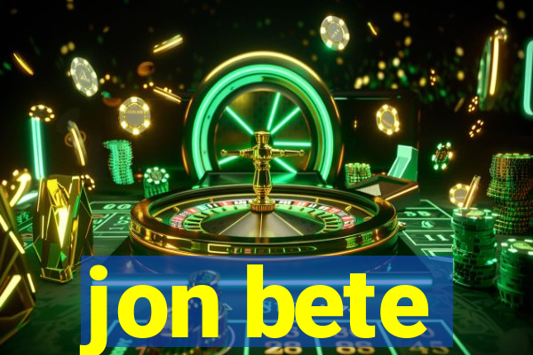 jon bete