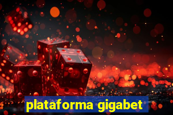 plataforma gigabet