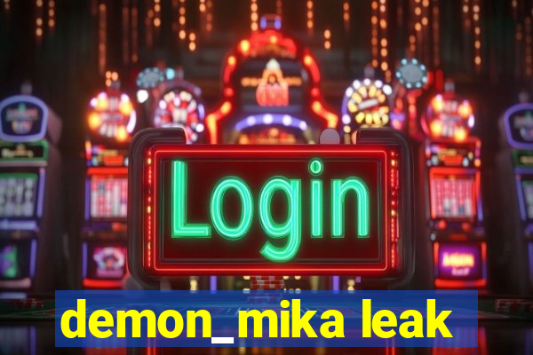 demon_mika leak