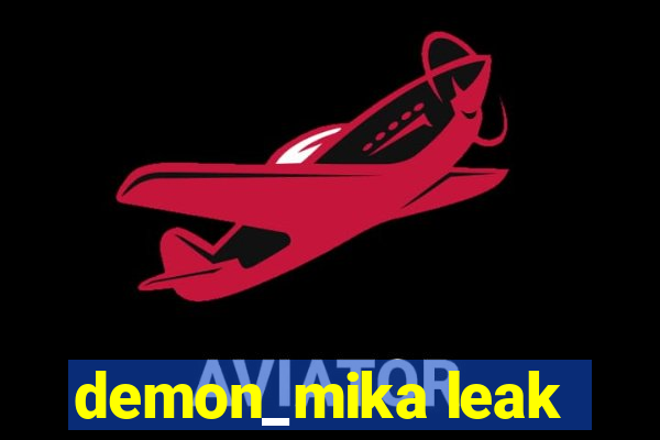 demon_mika leak