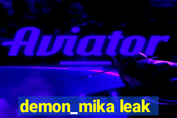 demon_mika leak